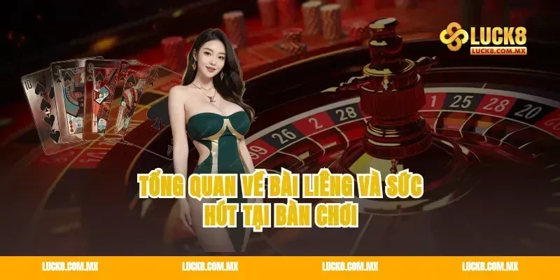 Tổng quan về bài liêng và sức hút tại bàn chơi