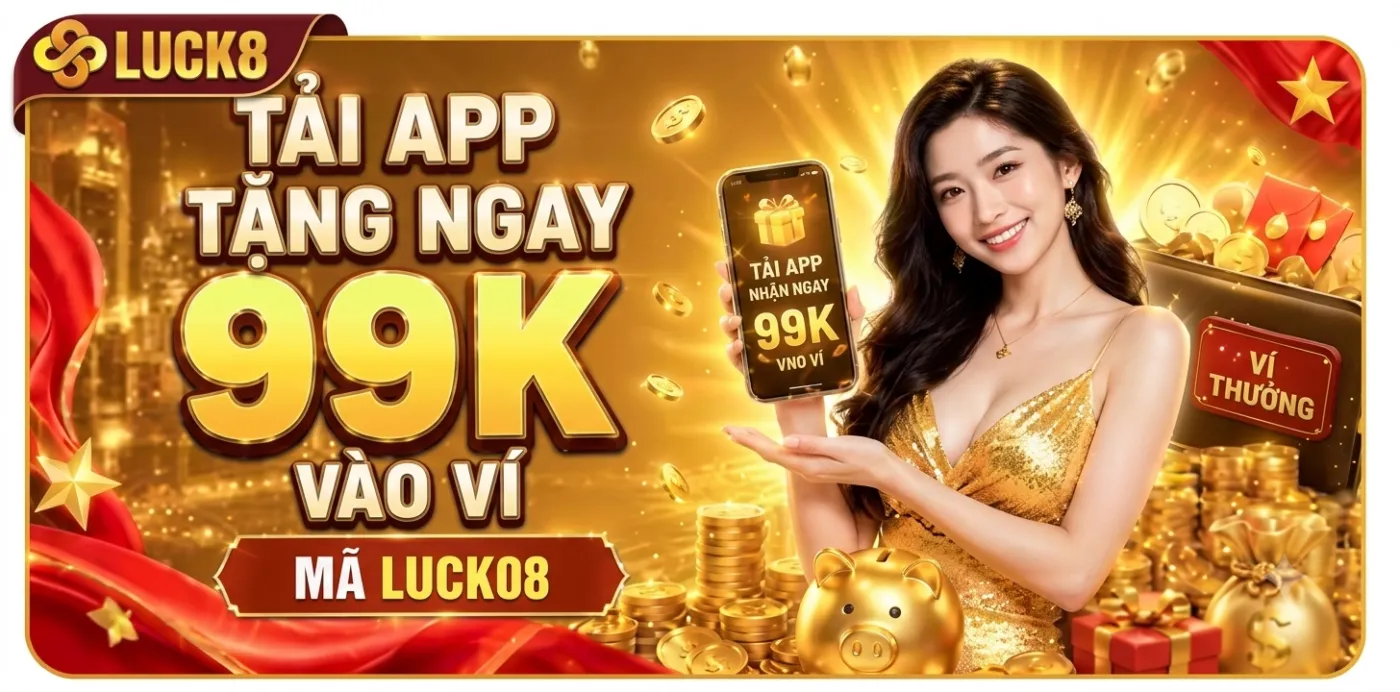tải app tặng ngay 99k