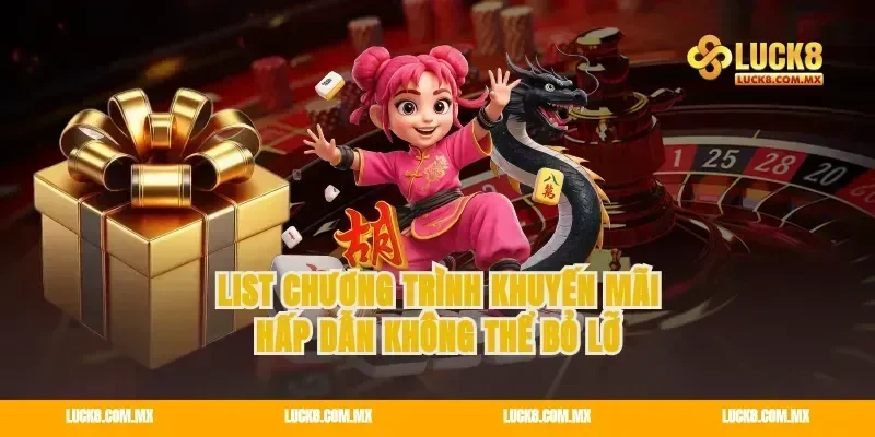 List chương trình khuyến mãi hấp dẫn không thể bỏ lỡ